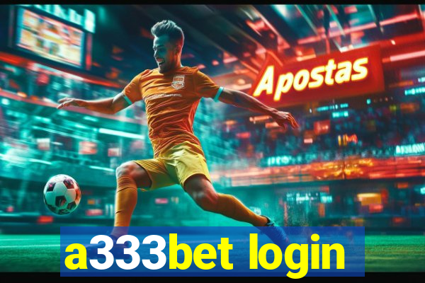 a333bet login